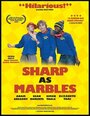 Смотреть «Sharp as Marbles» онлайн фильм в хорошем качестве