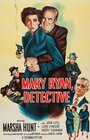 Смотреть «Mary Ryan, Detective» онлайн фильм в хорошем качестве