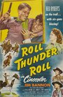 Roll, Thunder, Roll! (1949) скачать бесплатно в хорошем качестве без регистрации и смс 1080p