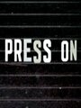 Press On (2005) трейлер фильма в хорошем качестве 1080p