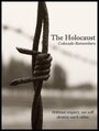 The Holocaust: Colorado Remembers (1996) скачать бесплатно в хорошем качестве без регистрации и смс 1080p The Holocaust: Colorado Remembers (1996) скачать бесплатно в хорошем качестве без регистрации и смс 1080p