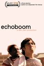 Echoboom (2006) кадры фильма смотреть онлайн в хорошем качестве