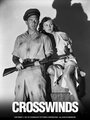 Crosswinds (1951) скачать бесплатно в хорошем качестве без регистрации и смс 1080p