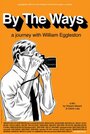 Путешествие с Уильямом Эглстоном (2007) скачать бесплатно в хорошем качестве без регистрации и смс 1080p