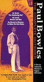 Paul Bowles: The Complete Outsider (1994) кадры фильма смотреть онлайн в хорошем качестве