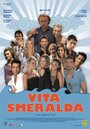 Vita Smeralda (2006)