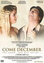 Come December (2006) кадры фильма смотреть онлайн в хорошем качестве