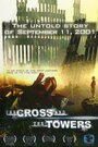 Смотреть «The Cross and the Towers» онлайн фильм в хорошем качестве