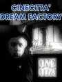 Cinecittà: Dream Factory (2002) трейлер фильма в хорошем качестве 1080p