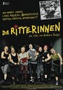 Смотреть «Die Ritterinnen» онлайн фильм в хорошем качестве