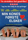 Min frus förste älskare (2006) кадры фильма смотреть онлайн в хорошем качестве