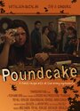 Poundcake (2008)