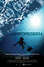 The Unforeseen (2007)