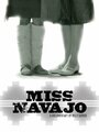 Miss Navajo (2007) кадры фильма смотреть онлайн в хорошем качестве