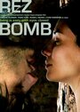 Rez Bomb (2008) скачать бесплатно в хорошем качестве без регистрации и смс 1080p