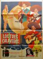 Los tres calaveras (1965) скачать бесплатно в хорошем качестве без регистрации и смс 1080p