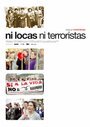 Ni locas, ni terroristas (2005) кадры фильма смотреть онлайн в хорошем качестве