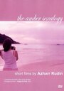 The Amber Sexalogy (2006) трейлер фильма в хорошем качестве 1080p The Amber Sexalogy (2006) трейлер фильма в хорошем качестве 1080p