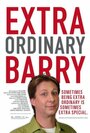 Extra Ordinary Barry (2008) трейлер фильма в хорошем качестве 1080p