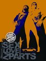 Sex, Love & Z-Parts (2005) скачать бесплатно в хорошем качестве без регистрации и смс 1080p