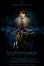 Bottle Neck (2006) трейлер фильма в хорошем качестве 1080p