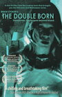 The Double Born (2008) скачать бесплатно в хорошем качестве без регистрации и смс 1080p