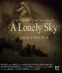 A Lonely Sky (2006) скачать бесплатно в хорошем качестве без регистрации и смс 1080p