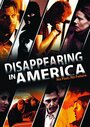 Disappearing in America (2009) кадры фильма смотреть онлайн в хорошем качестве