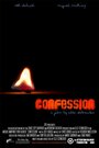 Confession (2006) кадры фильма смотреть онлайн в хорошем качестве