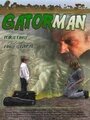 Смотреть «Gatorman» онлайн фильм в хорошем качестве