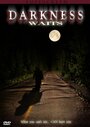 Darkness Waits (2009) кадры фильма смотреть онлайн в хорошем качестве