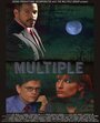 Multiple (2008) трейлер фильма в хорошем качестве 1080p