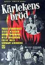 Kärlekens bröd (1953) кадры фильма смотреть онлайн в хорошем качестве