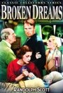 Смотреть «Broken Dreams» онлайн фильм в хорошем качестве