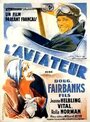 L'aviateur (1931) скачать бесплатно в хорошем качестве без регистрации и смс 1080p