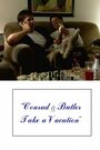 Conrad & Butler Take a Vacation (2000) скачать бесплатно в хорошем качестве без регистрации и смс 1080p Conrad & Butler Take a Vacation (2000) скачать бесплатно в хорошем качестве без регистрации и смс 1080p