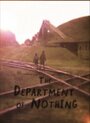 The Department of Nothing (2007) скачать бесплатно в хорошем качестве без регистрации и смс 1080p The Department of Nothing (2007) скачать бесплатно в хорошем качестве без регистрации и смс 1080p