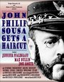 John Philip Sousa Gets a Haircut (2007) кадры фильма смотреть онлайн в хорошем качестве