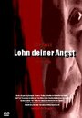 Lohn deiner Angst (2006) скачать бесплатно в хорошем качестве без регистрации и смс 1080p