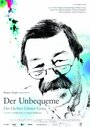 Der Unbequeme - Der Dichter Günter Grass (2007) кадры фильма смотреть онлайн в хорошем качестве