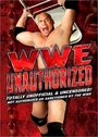 WWE: Unauthorized (2006) скачать бесплатно в хорошем качестве без регистрации и смс 1080p