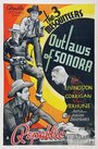 Смотреть «Outlaws of Sonora» онлайн фильм в хорошем качестве