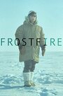 Frostfire (1994) кадры фильма смотреть онлайн в хорошем качестве