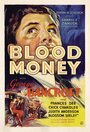 Смотреть «Blood Money» онлайн фильм в хорошем качестве