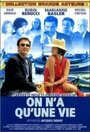 On n'a qu'une vie (2000) скачать бесплатно в хорошем качестве без регистрации и смс 1080p