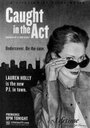 Смотреть «Caught in the Act» онлайн фильм в хорошем качестве