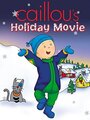 Caillou's Holiday Movie (2003) трейлер фильма в хорошем качестве 1080p