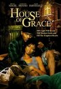 House of Grace (2006) скачать бесплатно в хорошем качестве без регистрации и смс 1080p House of Grace (2006) скачать бесплатно в хорошем качестве без регистрации и смс 1080p