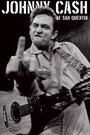 Смотреть «Johnny Cash in San Quentin» онлайн фильм в хорошем качестве