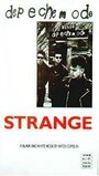 Смотреть «Depeche Mode: Strange» онлайн фильм в хорошем качестве